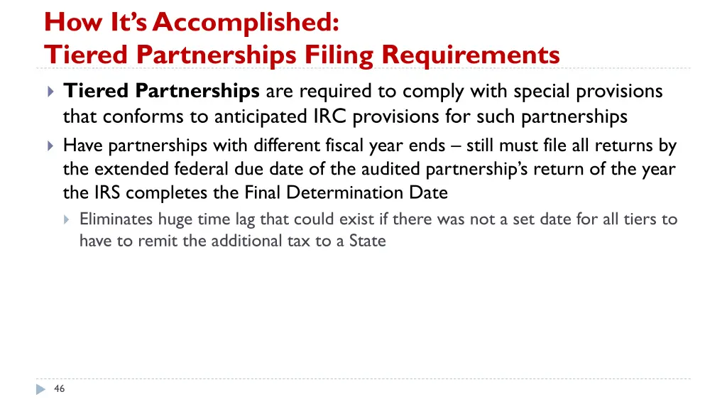 how it s accomplished tiered partnerships filing