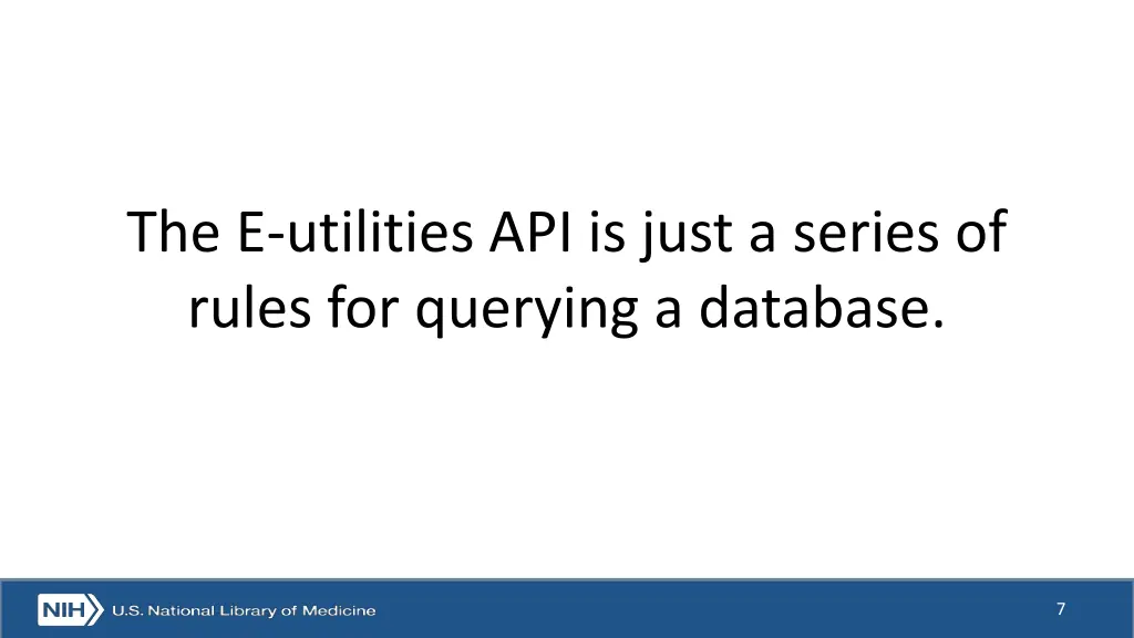 the e utilities api is just a series of rules