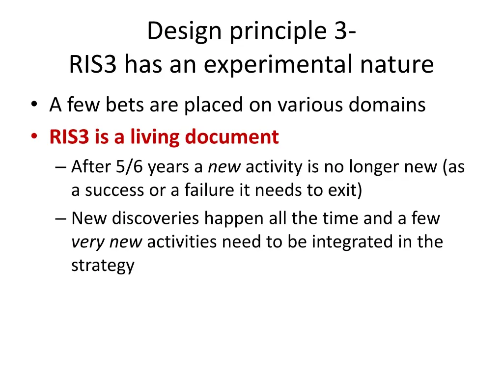 design principle 3 ris3 has an experimental nature