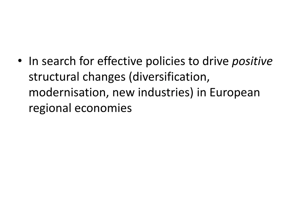 in search for effective policies to drive