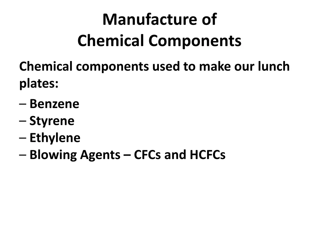 manufacture of chemical components