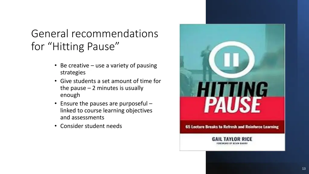 general recommendations for hitting pause