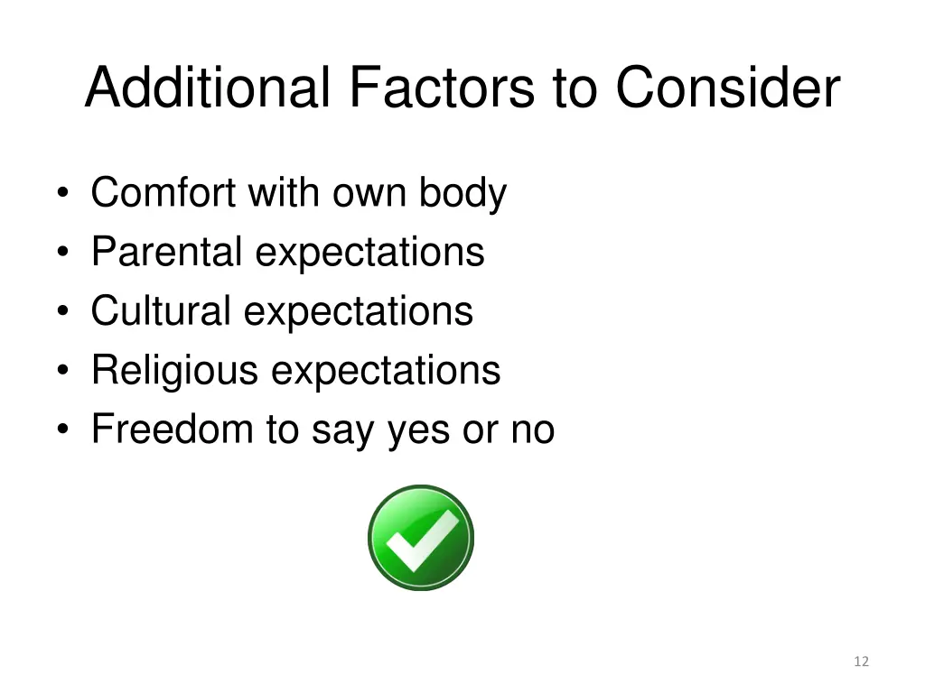 additional factors to consider