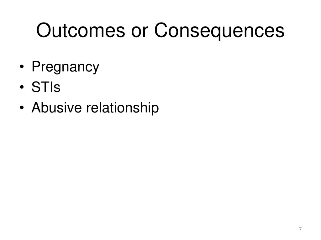 outcomes or consequences