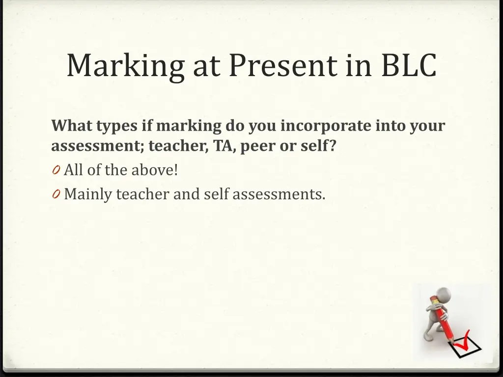 marking at present in blc 3