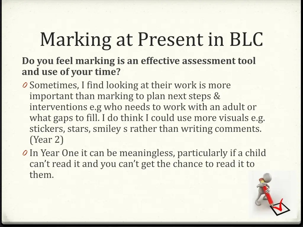 marking at present in blc do you feel marking