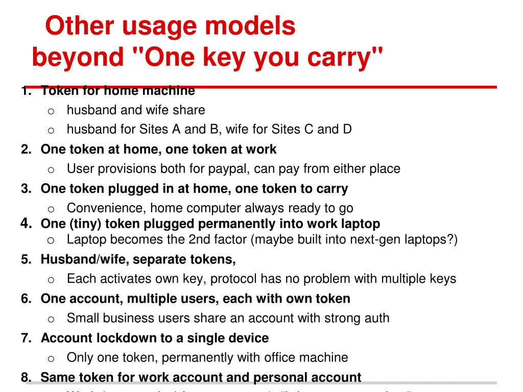 other usage models beyond one key you carry