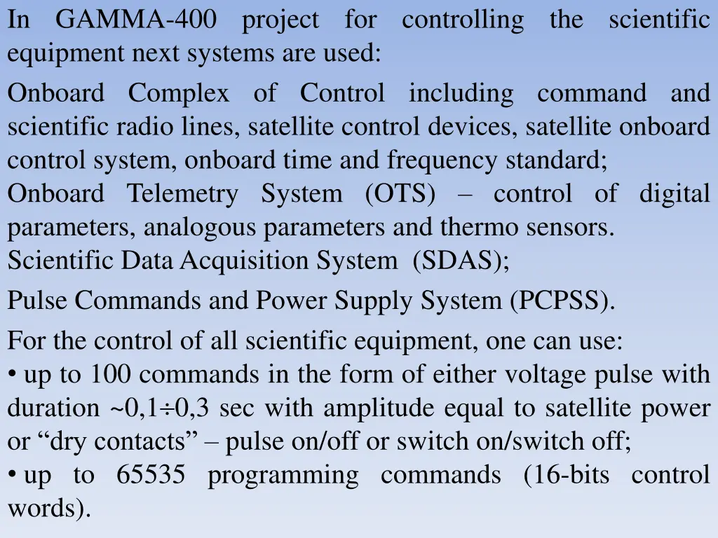 in gamma 400 equipment next systems are used