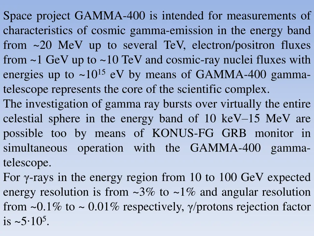 space project gamma 400 is intended