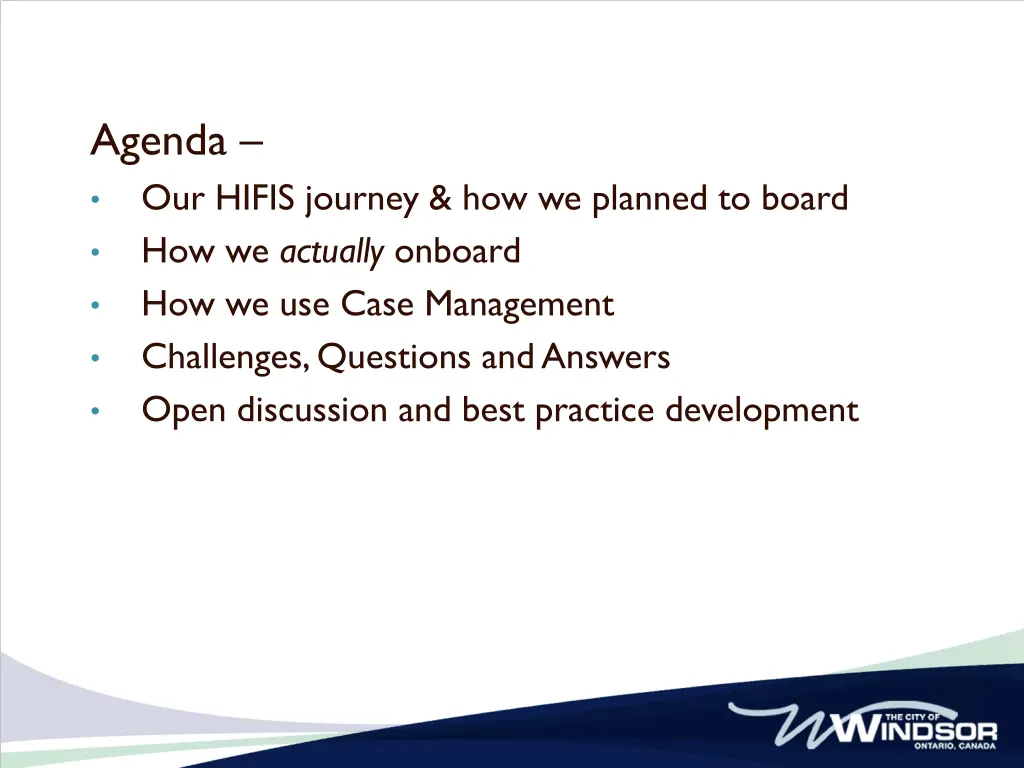 agenda our hifis journey how we planned to board