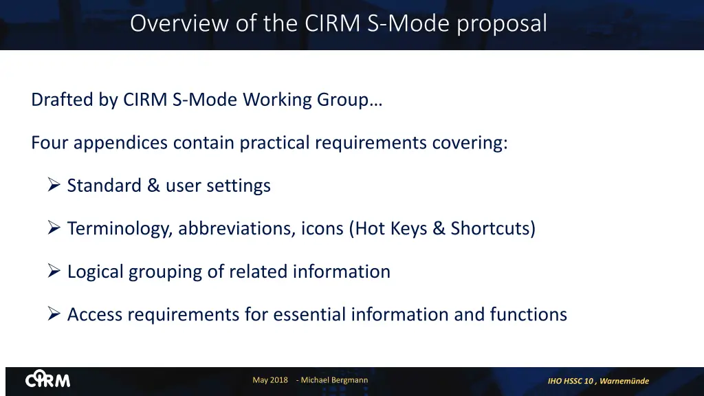 overview of the cirm s mode proposal