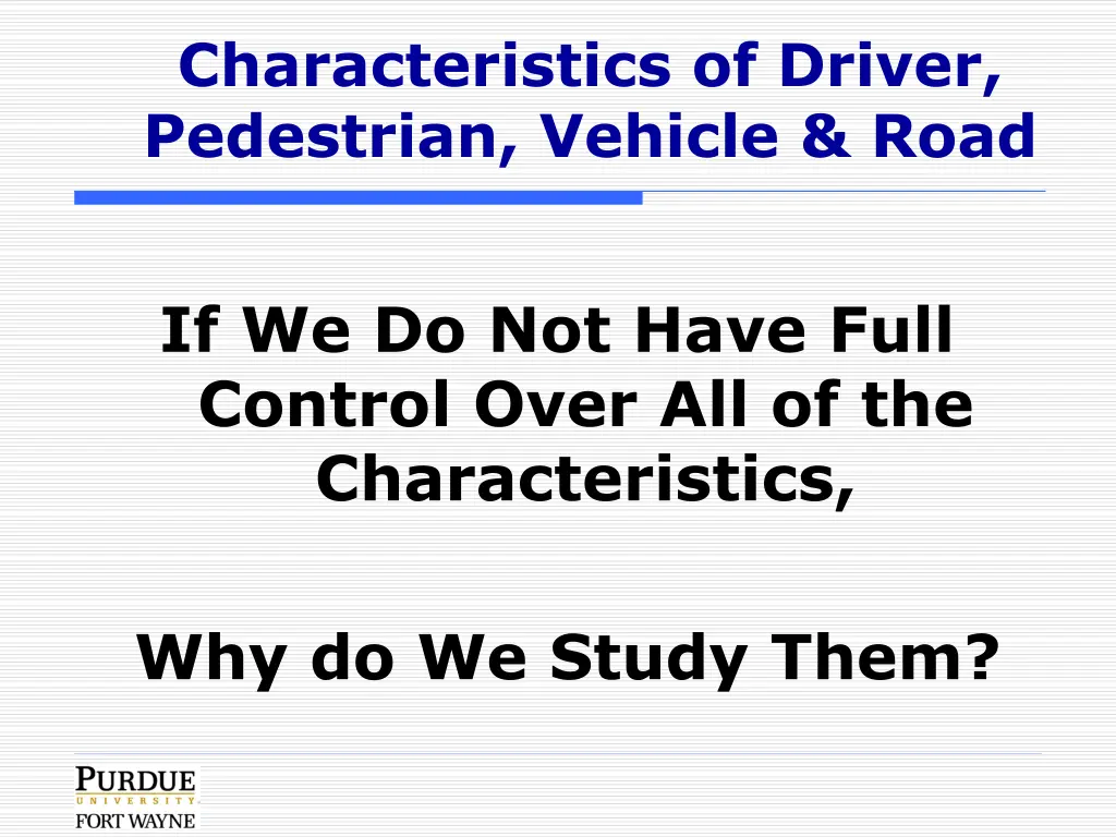 characteristics of driver pedestrian vehicle road 1