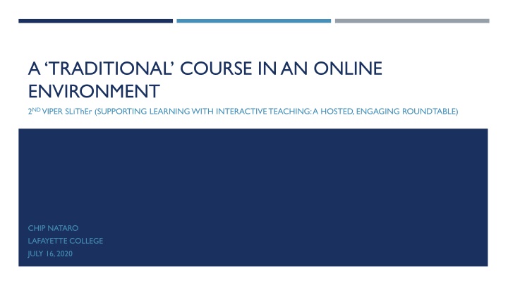 a traditional course in an online environment