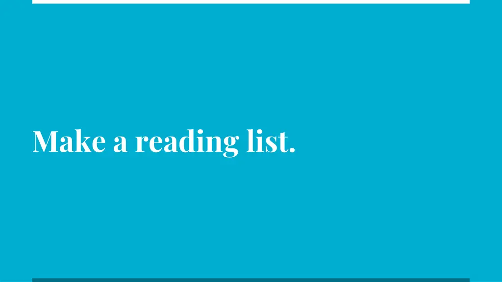 make a reading list