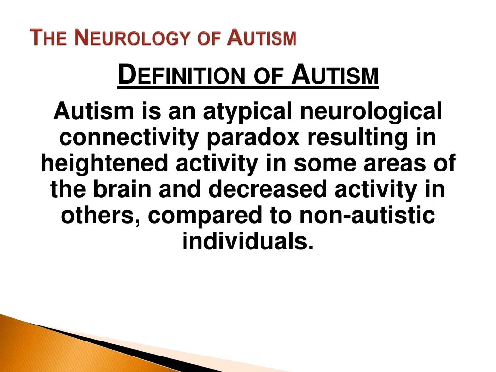 d efinition of a utism autism is an atypical