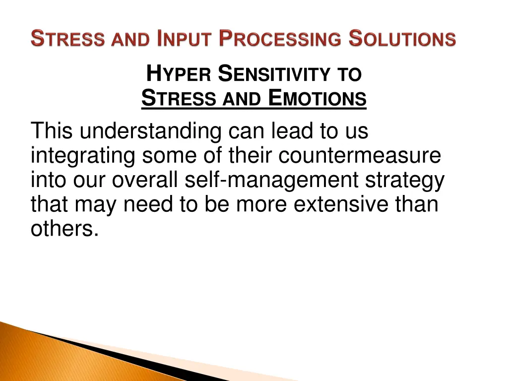 h yper s ensitivity to s tress and e motions this