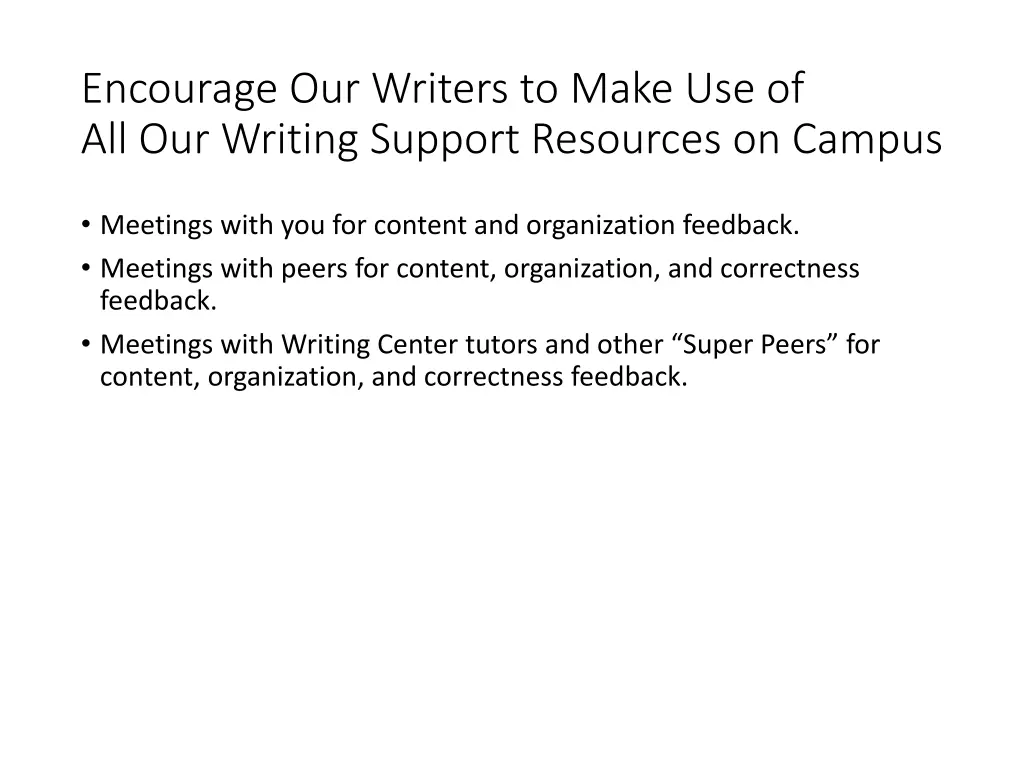 encourage our writers to make