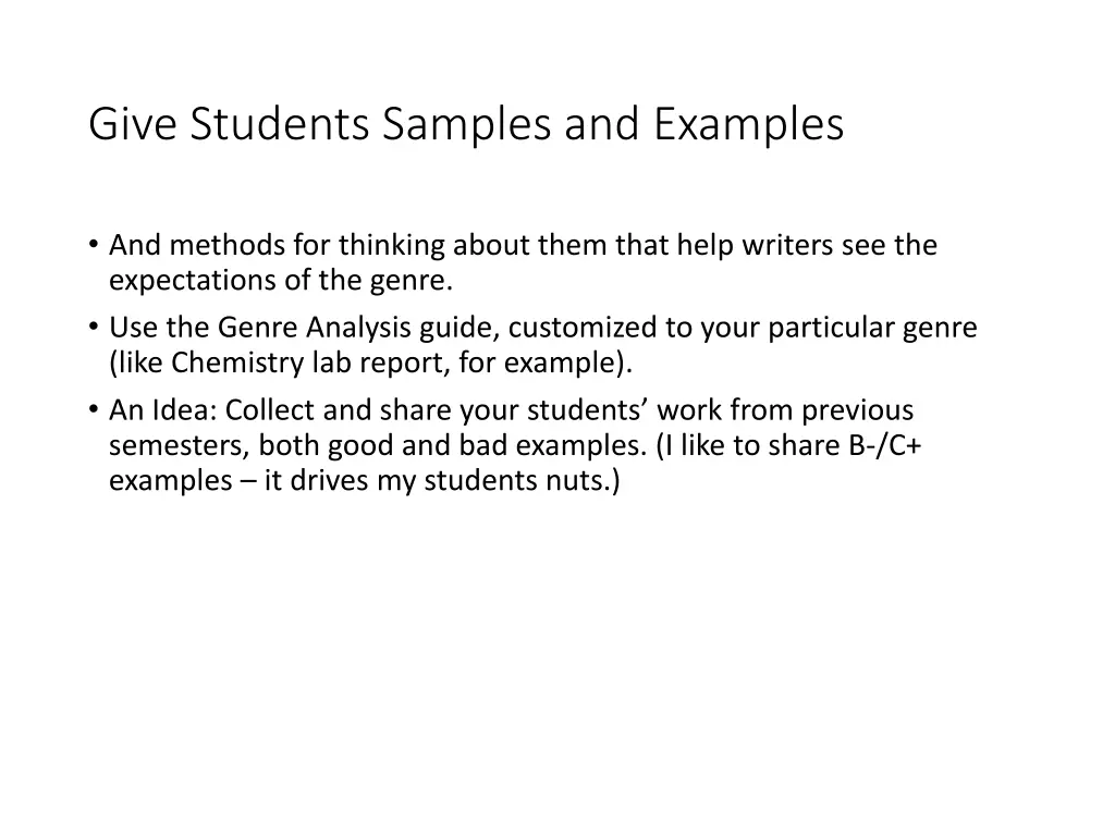 give students samples and examples