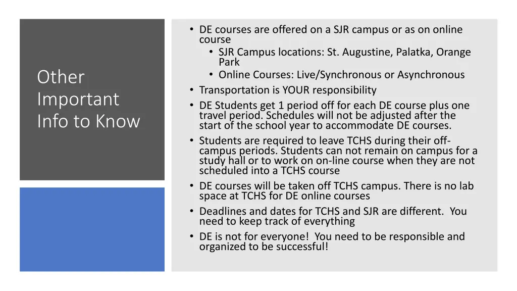 de courses are offered on a sjr campus