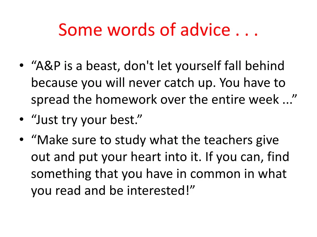 some words of advice