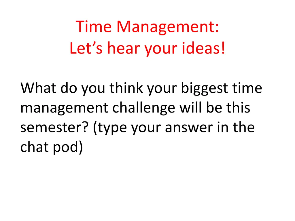 time management let s hear your ideas