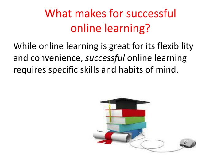 what makes for successful online learning