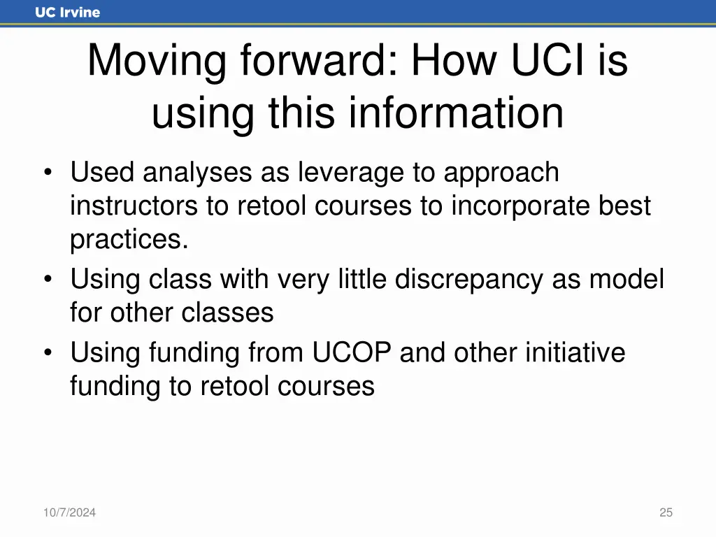 moving forward how uci is using this information