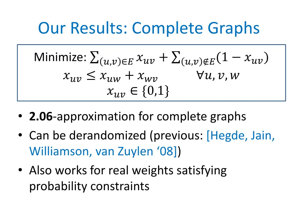 our results complete graphs