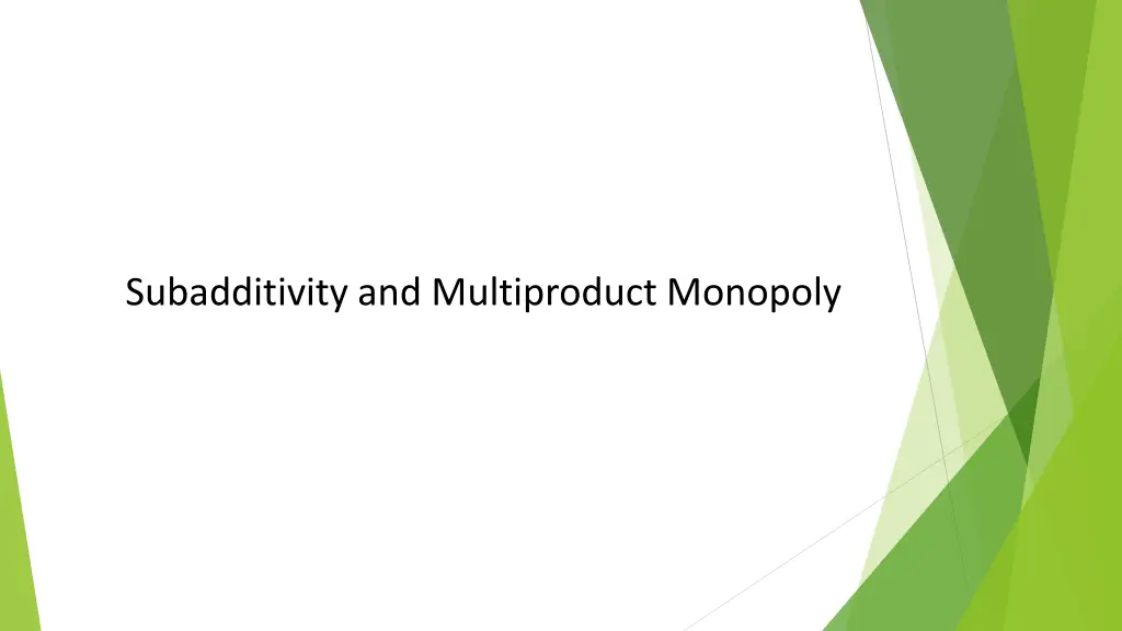 subadditivity and multiproduct monopoly