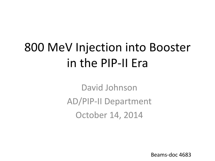 800 mev injection into booster in the pip ii era