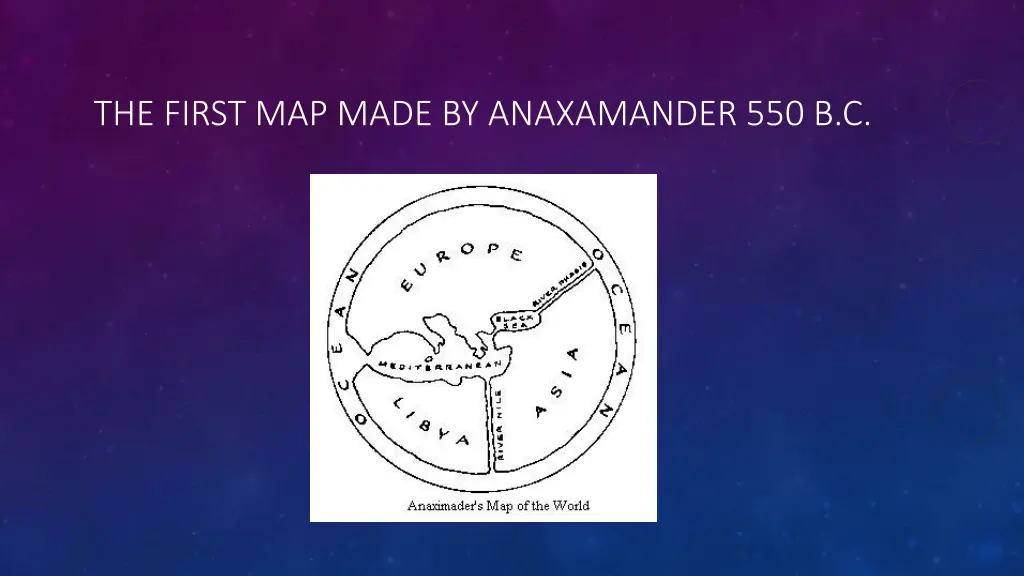 the first map made by anaxamander 550 b c