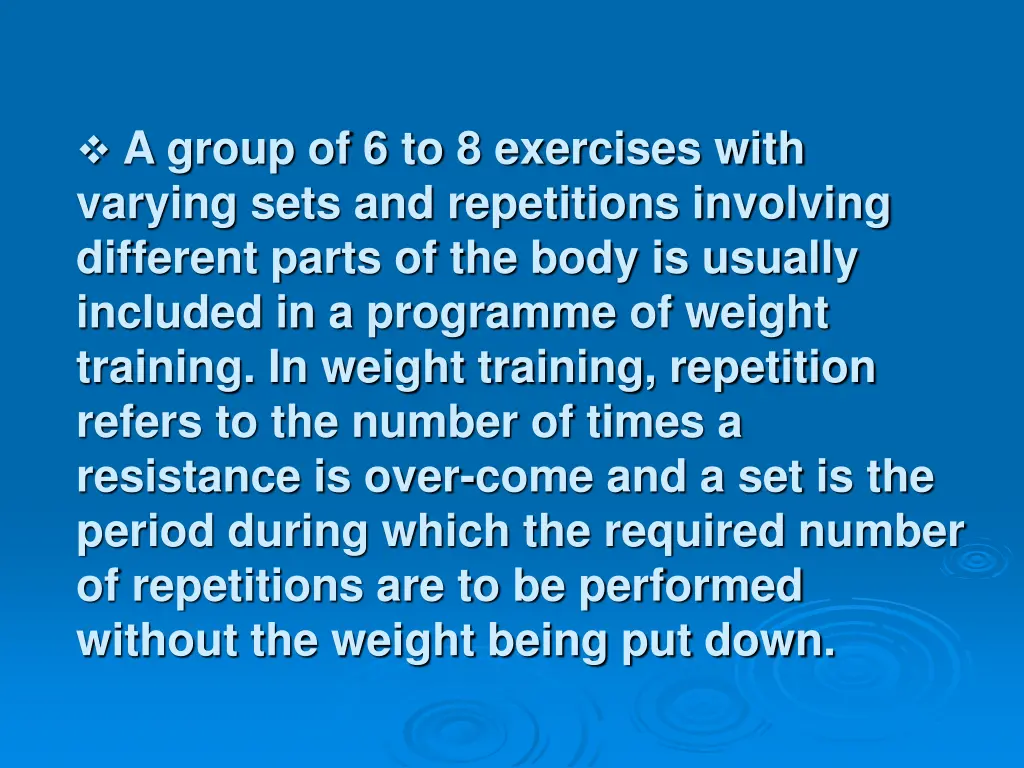 a group of 6 to 8 exercises with varying sets