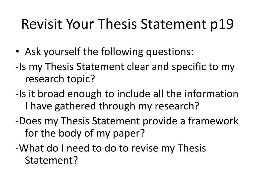 revisit your thesis statement p19