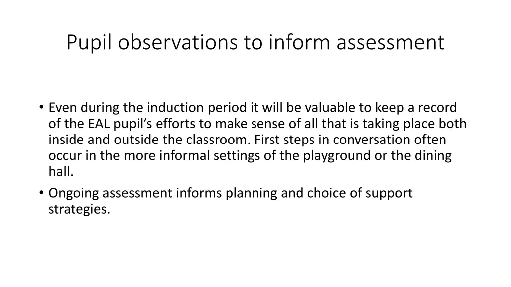 pupil observations to inform assessment