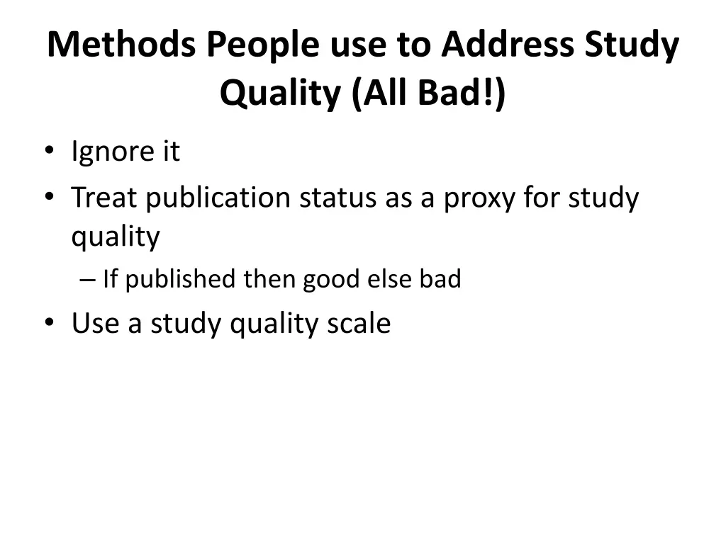 methods people use to address study quality