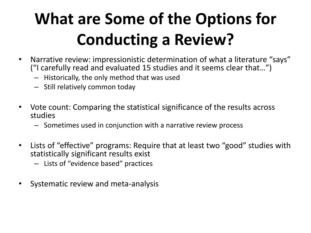 what are some of the options for conducting