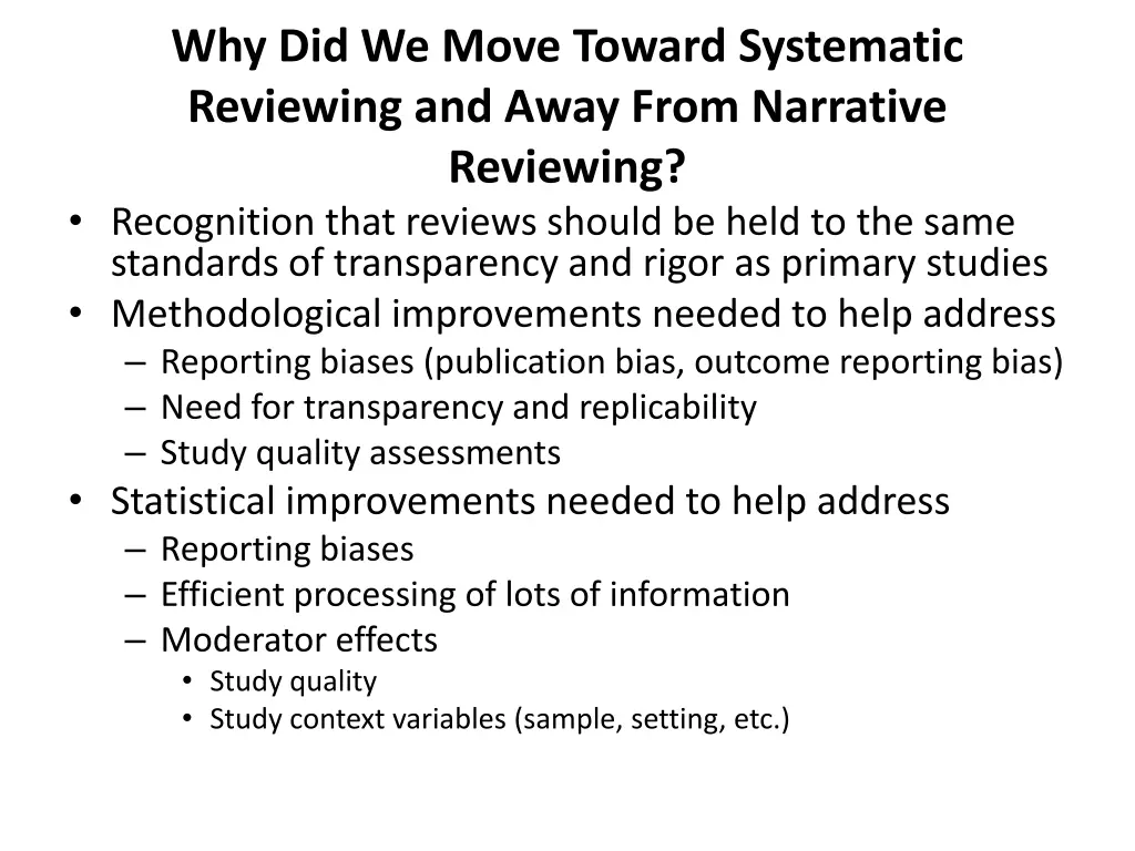 why did we move toward systematic reviewing