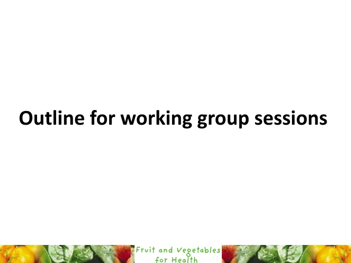 outline for working group sessions