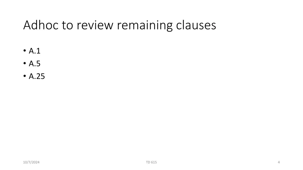 adhoc to review remaining clauses