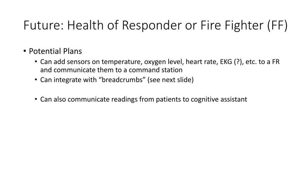 future health of responder or fire fighter ff