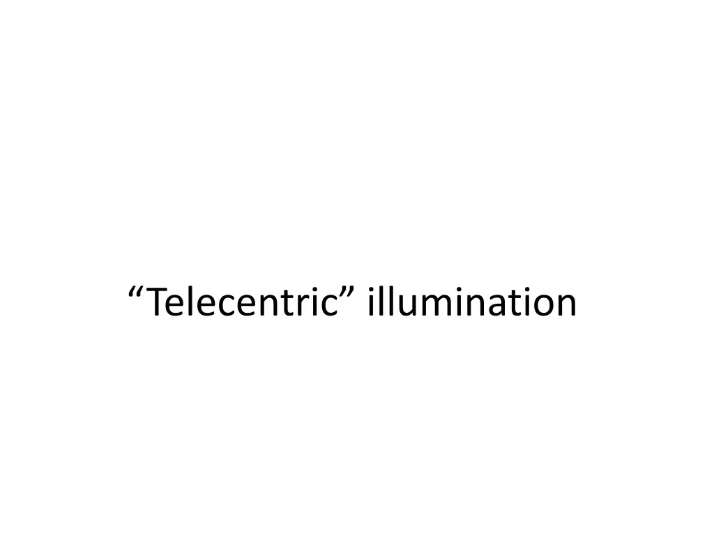 telecentric illumination