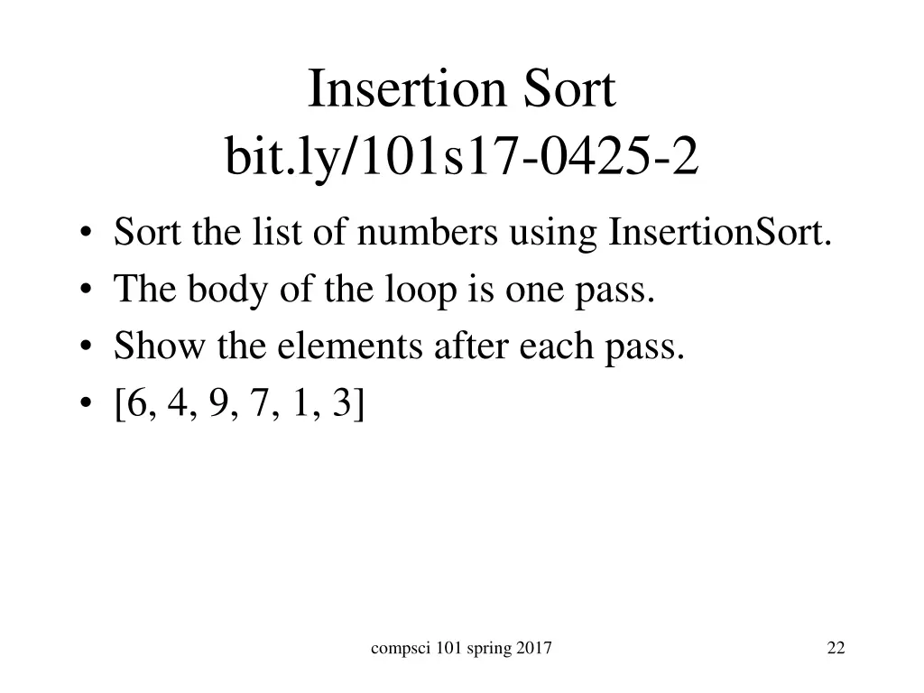 insertion sort bit ly 101s17 0425 2