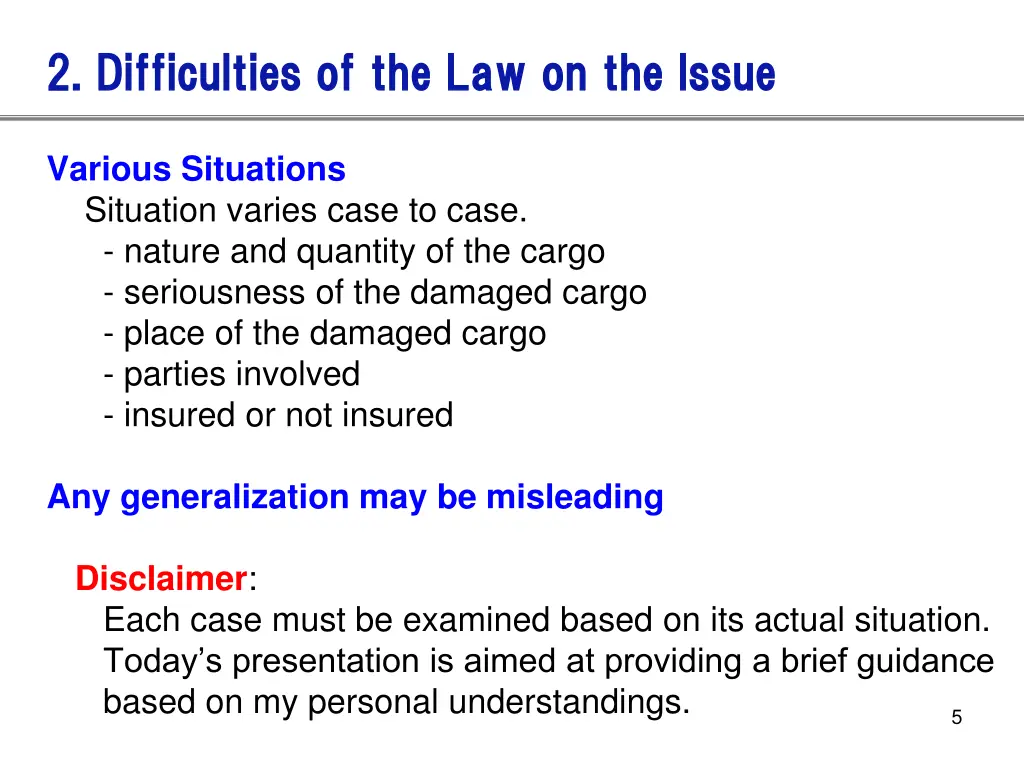 2 difficulties of the law on the issue