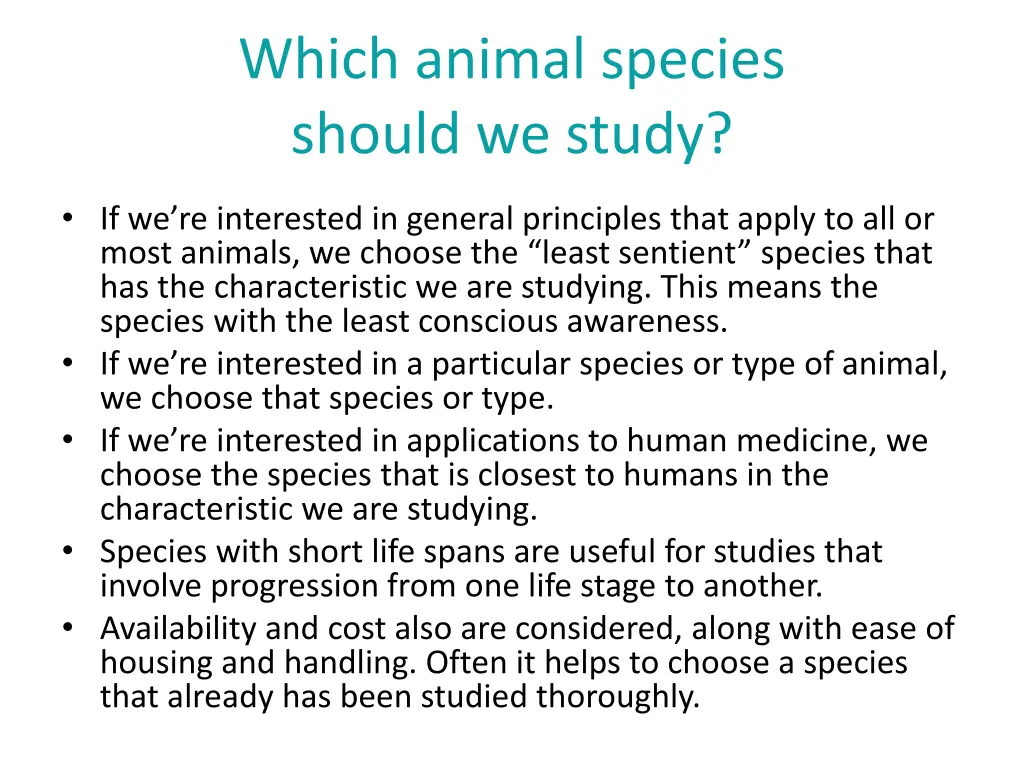 which animal species should we study