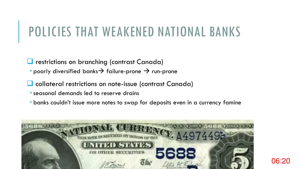 policies that weakened national banks