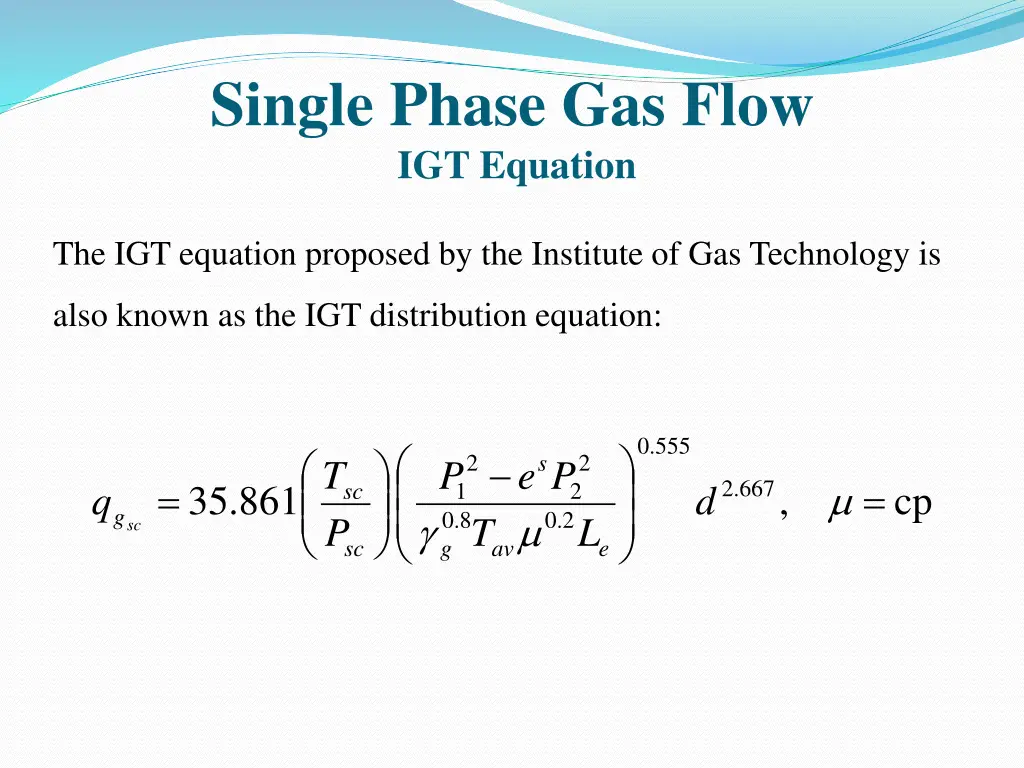 single phase gas flow igt equation