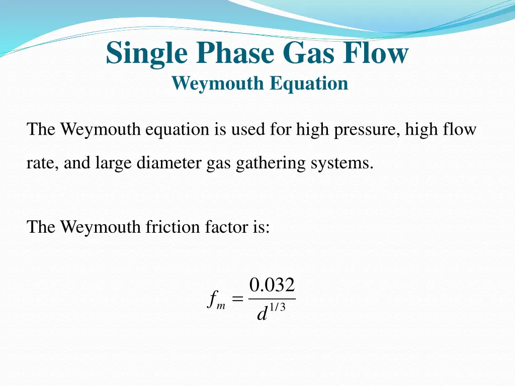 single phase gas flow weymouth equation