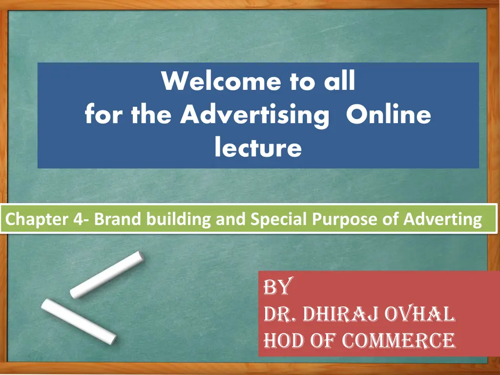 welcome to all for the advertising online lecture