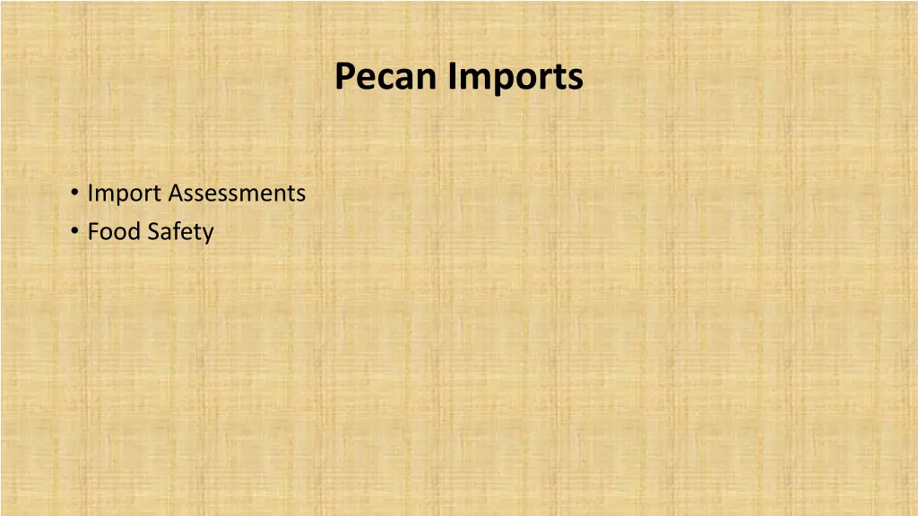 pecan imports