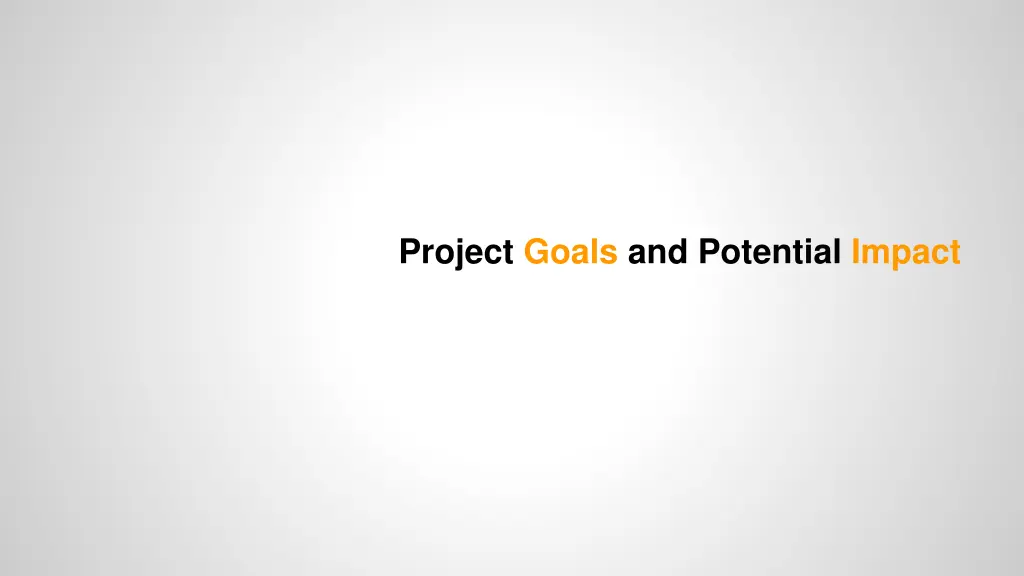 project goals and potential impact